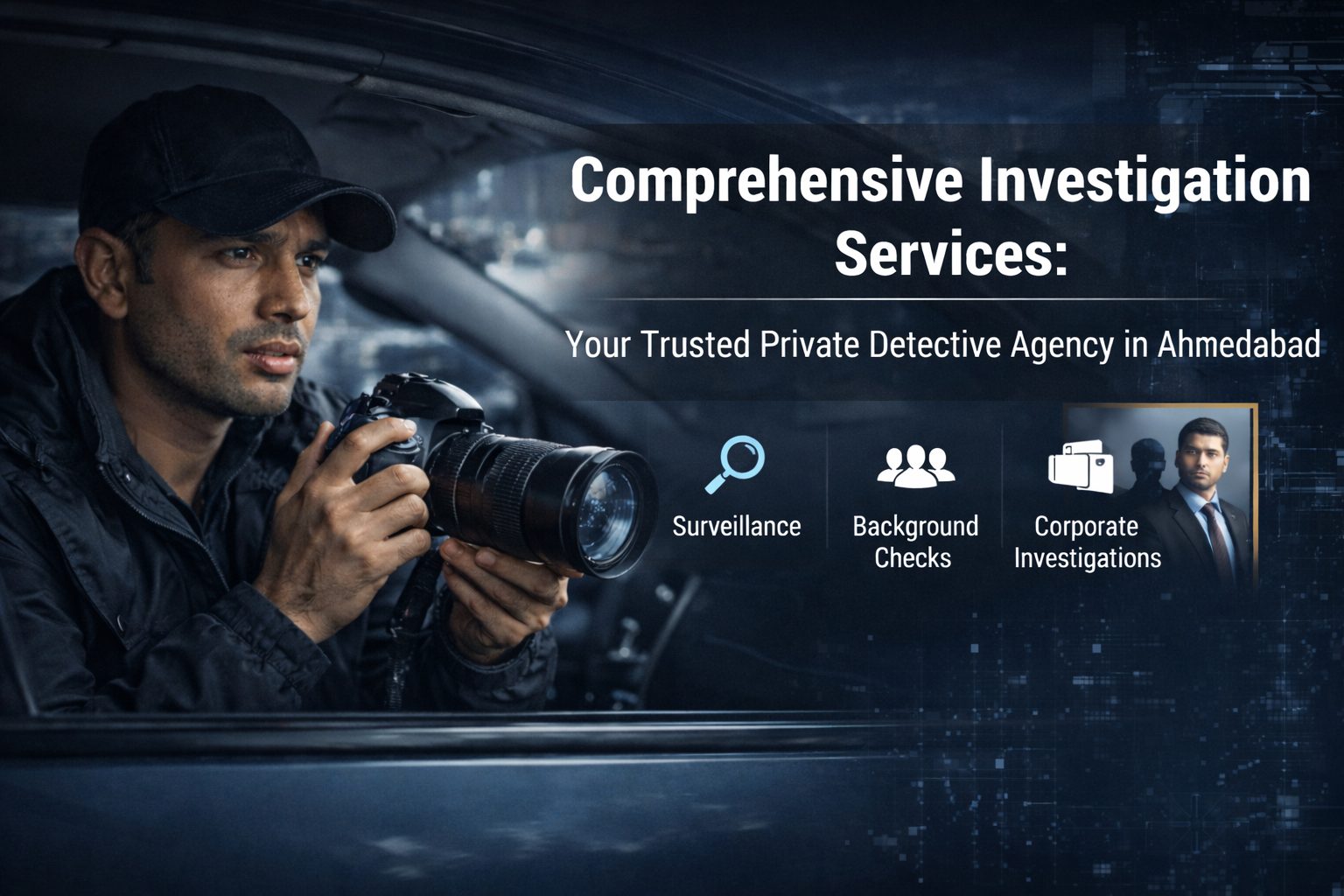 Trusted Private Detective Agency in Ahmedabad