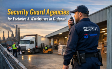 Security guards Agencies for factories and warehouses in Gujarat industrial areas