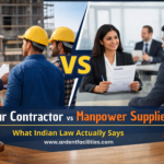 Labour Contractor vs Manpower Supplier: What Indian Law Actually Says (Most Companies Get This Wrong)