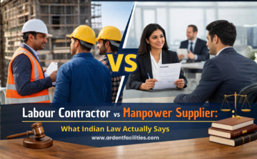 Labour Contractor vs Manpower Supplier in India The Complete Legal Explanation (1) Labour contractor vs manpower supplier difference Indian law - Ardent Facilities