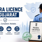 PSARA Licensed Security Guard Agency in Gujarat: Why It Matters Before Hiring